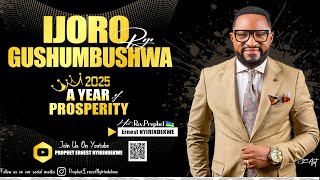 31/1/2025/ 19:00 IJORO RYO GUSHUMBUSHWA WITH REV PROPHET ERNEST NYIRINDEKWE