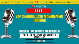 LIVE | Introduction to Cash Management | SAP S4HANA Cash Management Training | ZaranTech