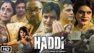 Haddi Full HD Movie in Hindi Explanation | Nawazuddin Siddiqui | Anurag Kashyap | Resh Lamba