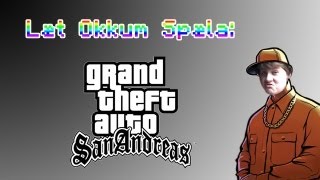 Læt Okkum Spæla:Grand Theft Auto San Andrias