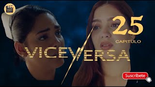 VICEVERSA | CAP - 25 | La Novela Cubana