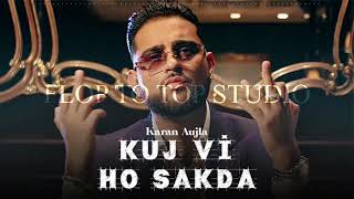 Kuj Vi Ho Skda (official video)karan aujla / new punjabi song 2021