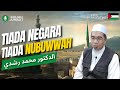 Tiada Negara Tiada Nubuwwah | Kuliah Jumaat | Dr.Mohd.Rosdi