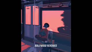 khairiyat - arijit singh (slowed & reverbed) | LOFI FLIP | Bollywood Reverbed