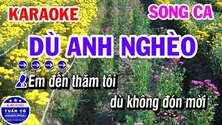 Karaoke Dù Anh Nghèo | Nhạc Sống Song Ca Am Beat | Karaoke Tuấn Cò