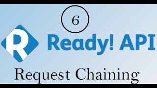 API Testing using ReadyAPI : Request Chaining(Correlation)
