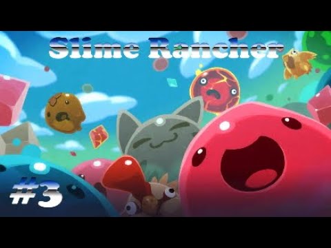 Slime Rancher #3 | The Glass Desert! - YouTube