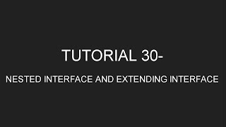Java Programming Tutorial 30 - Nested Interfaces and Extending Interfaces (IDE) (in English)