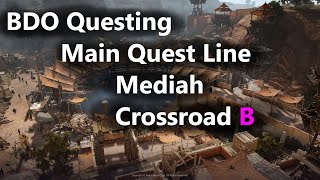 BDO: Mediah Main Quest Line: Crossroad B