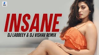 Insane (Remix) | DJ Labbeey & DJ Vishav | AP Dhillon | Gurinder Gill | Shinda Kahlon | Gminxr