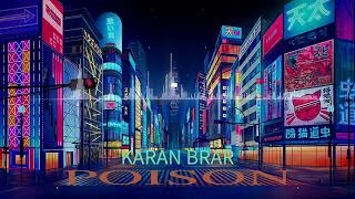 Karan Brar   Poison   Official Visual Video   Latest Punjabi Song 2023360P