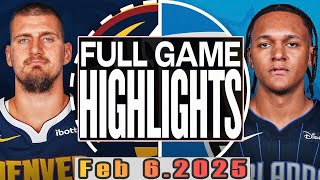 Denver Nuggets Vs Orlando Magic Full Game Highlights Feb 06,2025 NBA Season 2024-25