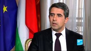 FRANCE 24 The Interview : Rosen Plevneliev, Bulgarian President