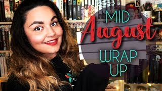 MID AUGUST WRAP UP & CURRENTLY READING // 2019