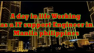 A simple day in life of a Network Engineer in Manila Philippines 2025