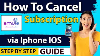 How to Cancel Smule Subscription Iphone / Android (Simple Method)