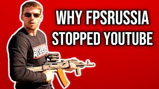 Why FPSRussia Stopped Making YouTube Videos | PKA