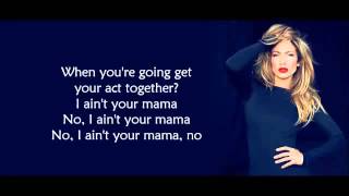 Jennifer Lopez -Ain't Your Mama (Lyrics)