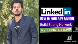 How to find any Alumni in LinkedIn | Make Strong Network | for Internship or Job