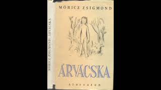 Móricz Zsigmond - Árvácska 2