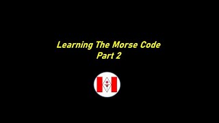 Learning The Morse Code Part 2