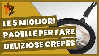 Le 5 migliori padelle per fare deliziose crepes