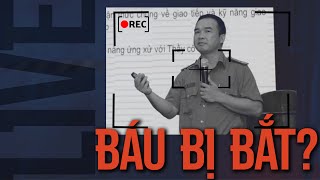 Công An Đoàn Văn Báu sẻ bị Bắt như thế nào??