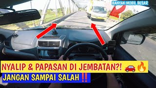 TIPS JITU NYALIP MOBIL DI JEMBATAN! HINDARI KESALAHAN FATAL SAAT MENGEMUDI #BelajarMengemudi