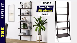 Top 5 Best Ladder Shelves In 2022 Reviews [Tested \u0026 Reviewed]