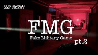 《Lilly Airsoft》FMG ~Fake Military Game~    pt.2