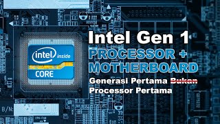 Mengenal Intel Core Generasi Pertama