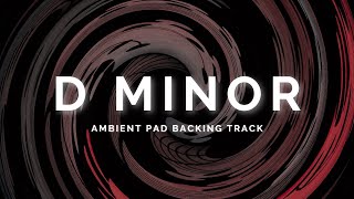 Atmospheric Ambient Pad Backing Track in D Minor