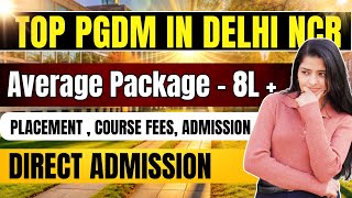 Top PGDM Colleges in Delhi NCR at Low Percentile 2025 😱