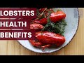 Lobsters with Health Benefits That Really Matter