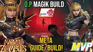 *META* The NEW BEST Magik Build In MARVEL ZOMBIES (Marvel Rivals)