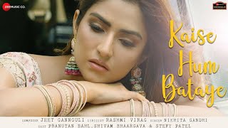 Kaise hum bataye full song | Nikhita Gandhi | (Official Video Song) New Hindi Video Songs 2021