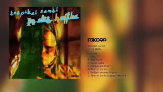 Tropikal Camel - In Die Hafla (Folcore 038)