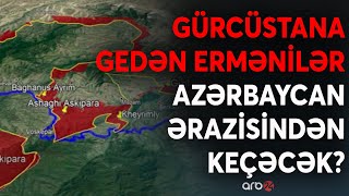 Ermənistanın Gürcüstana çıxışı ordumuzun nəzarətinə keçəcək? - Paşinyanın yuxusunu ərşə çəkən məqam