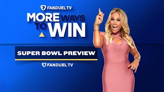 Super Bowl 57 Betting, Player Prop Bets PLUS DFS MVP Picks | More Ways to Win