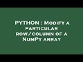 PYTHON : Modify a particular row/column of a NumPy array