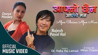 Rajesh Payal Rai | Afno Chaina Afno Man | Deeya Maskey | Mariya Subba | Karlos (Spain) Rai Is King