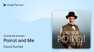 Poirot and Me by David Suchet · Audiobook preview