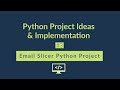 Email Slicer python project  |  Python Project for beginners #3