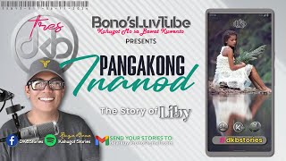 PANGAKONG INANOD | Kuwento ni Liby | DKBY3-011