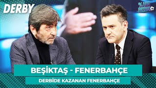 Beşiktaş - Fenerbahçe | %100 Futbol | Rıdvan Dilmen & Murat Kosova