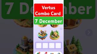 Vertus Combo 7 December | Vertus Daily Combo | Vertus today Combo