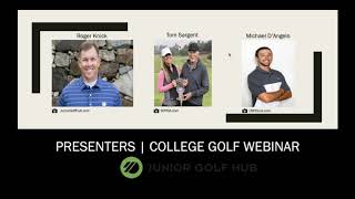 College Golf Webinar Presented By Junior Golf Hub