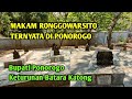 MAKAM RONGGOWARSITO DI Ponorogo Ternyata Beliau Bupati ke 7 (❓)