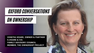 Oxford Conversations on Ownership:  Venetia Hoare with The Ownership Project at Oxford