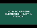 How to append elements in list in python?